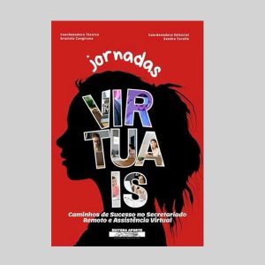 Jornadas Virtuais: Caminhos de Sucesso no Secretariado Remoto e Assistência Virtual